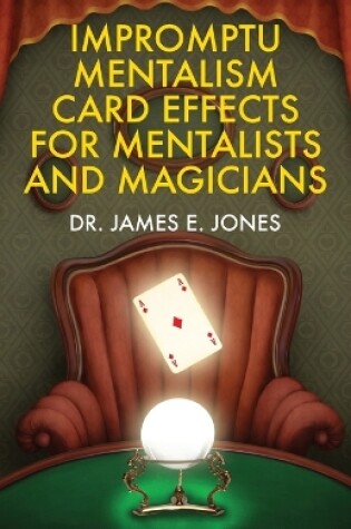 Cover of Impromptu Mentalism Card Effects for Mentalists and Magicians