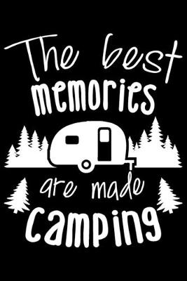 Book cover for The Best Memories Are Made Camping