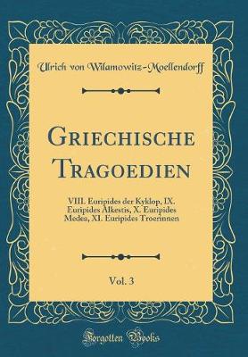 Book cover for Griechische Tragoedien, Vol. 3