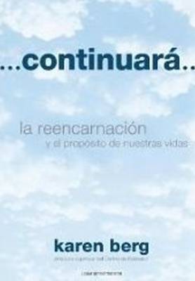 Book cover for Continuara...: La Reencarnacion Y El Proposito De Nuestras Vidas