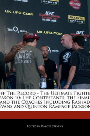 Cover of Off the Record - The Ultimate Fighter Season 10