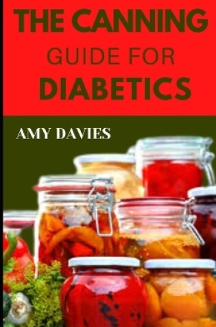 Cover of The Canning Guide for Diabetics