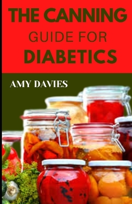 Book cover for The Canning Guide for Diabetics