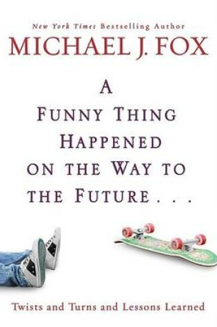 Cover of A Funny Thing Happened on the Way to the Future