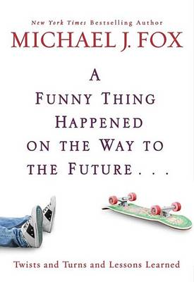 Book cover for A Funny Thing Happened on the Way to the Future