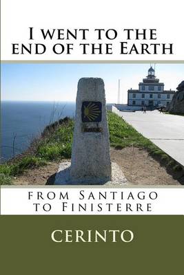 Book cover for I went to the end of the Earth