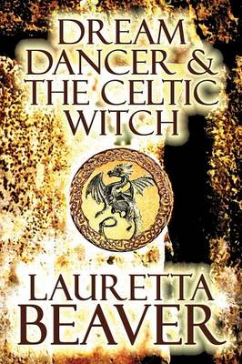 Book cover for Dream Dancer & the Celtic Witch