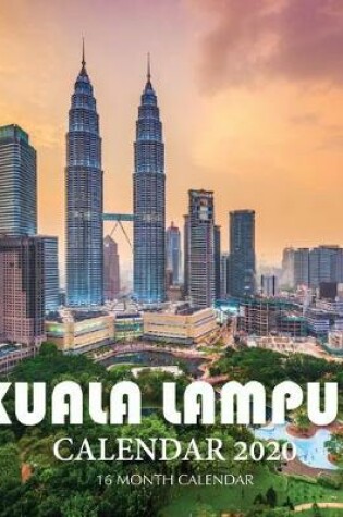 Cover of Kuala Lampur Calendar 2020