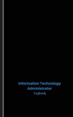 Book cover for Information Technology Administrator Log