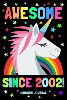 Book cover for Awesome Since 2002 Unicorn Journal