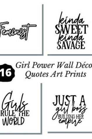 Cover of Girl Power Wall Decor Quotes Art Prints