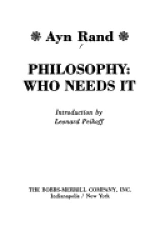 Cover of Philosophy, Who Needs It / Ayn Rand