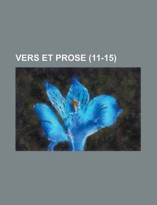 Book cover for Vers Et Prose (11-15 )