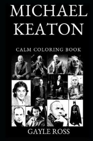 Cover of Michael Keaton Calm Coloring Book