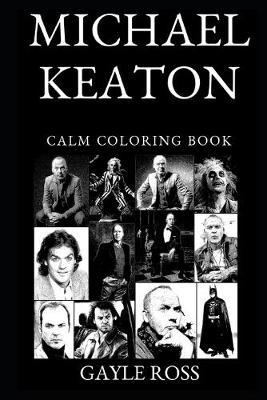 Book cover for Michael Keaton Calm Coloring Book