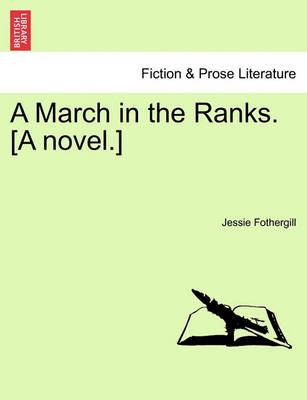 Book cover for A March in the Ranks. [A Novel.]