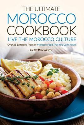 Book cover for The Ultimate Morocco Cookbook - Live the Morocco Culture