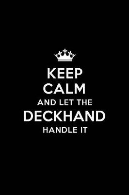 Book cover for Keep Calm and Let the Deckhand Handle It