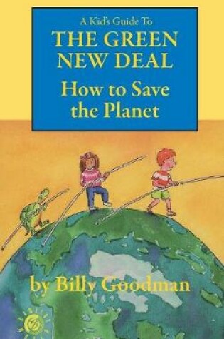 Cover of A Kid's Guide to the Green New Deal