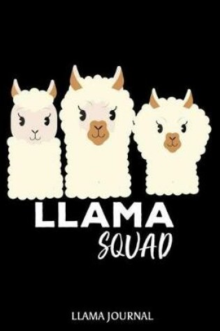 Cover of Llama Squad Llama Journal