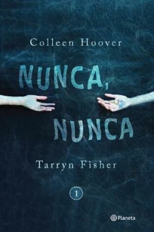 Cover of Nunca, Nunca 1