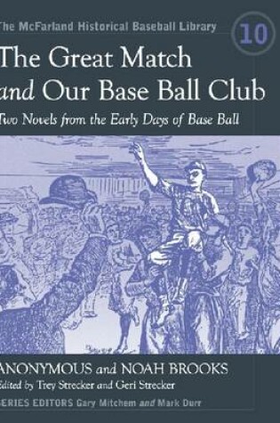 Cover of The Great Match and Our Base Ball Club