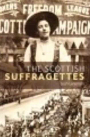 Cover of The Scottish Suffragettes