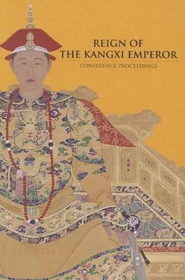 Book cover for Reign of The Kangxi Emperor