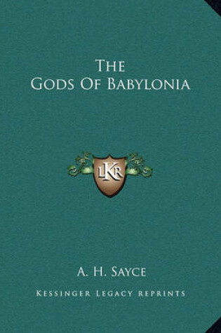 Cover of The Gods of Babylonia