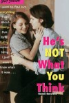 Book cover for He's Not What You Think