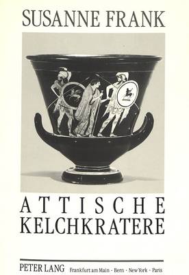 Book cover for Attische Kelchkratere