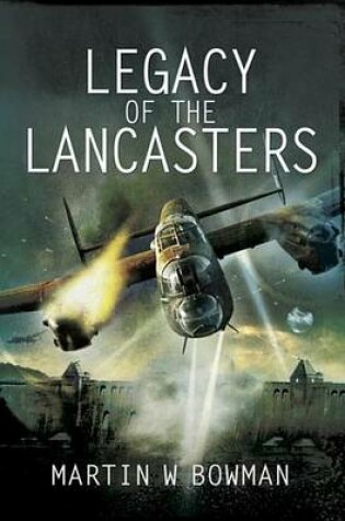 Cover of Legacy of the Lancasters