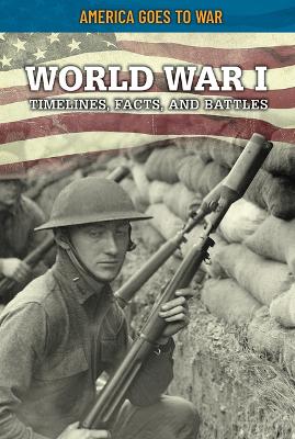Book cover for World War I: Timelines, Facts, and Battles