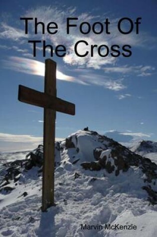 Cover of The Foot of the Cross