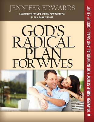 Book cover for God's Radical Plan for Wives Companion Bible Study