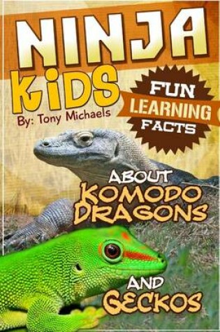 Cover of Fun Learning Facts about Komodo Dragons and Geckos