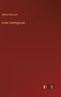 Book cover for Unser Gottesglaube