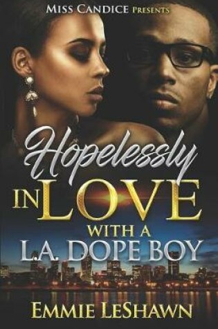 Cover of Hopelessly in Love with a la Dope Boy