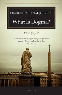 Book cover for What is Dogma?