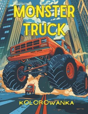 Book cover for Kolorowanka Monster Trucks