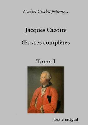 Book cover for Jacques Cazotte - A'uvres Completes - Tome I