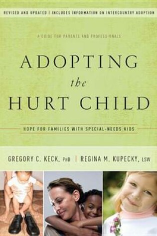 Cover of Adopting the Hurt Child