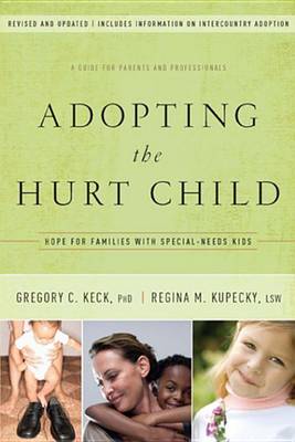 Book cover for Adopting the Hurt Child