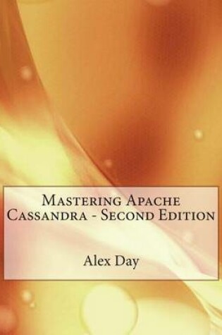 Cover of Mastering Apache Cassandra - Second Edition