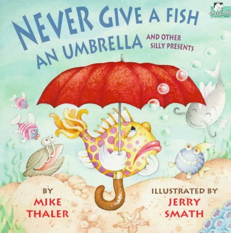 Book cover for Never Give a Fish an Umbrella - Pbk