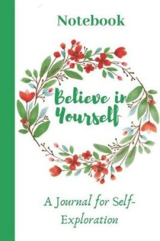 Cover of Believe in Yourself, A Journal for Self Exploration