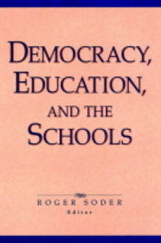 Cover of Democracy, Education, and the Schools