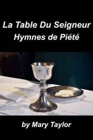 Cover of La Table Du Seigneur Hymnes de Piete