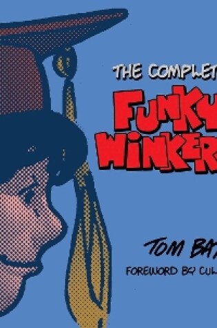 Cover of The Complete Funky Winkerbean, Volume 14, 2011-2013