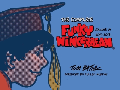 Book cover for The Complete Funky Winkerbean, Volume 14, 2011-2013